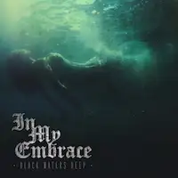 In My Embrace - Black Waters Deep album cover