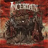 Incertain - Rats in Palaces album cover