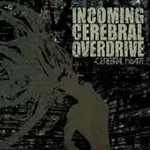 Incoming Cerebral Overdrive - Cerebral Heart album cover