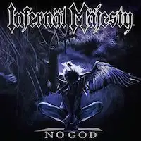 Infernal Majesty - No God album cover