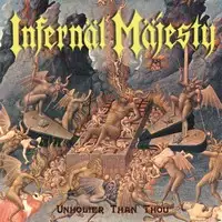 Infernal Majesty - Unholier Than Thou (Reissue) album cover