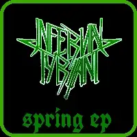 Infernal Tyrant - Spring album cover