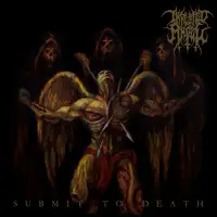 Infested Angel - Submit to Death album cover