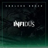 Infidus - Endless Greed album cover