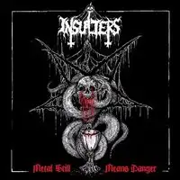 Insulters - Metal Still Means Danger album cover