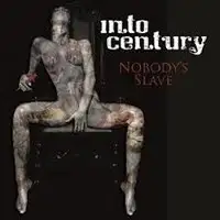 Into Century - Nobody's Slave album cover