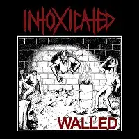 Intoxicated - Walled album cover