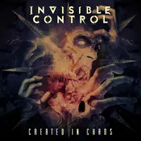 Invisible Control - Created in Chaos album cover