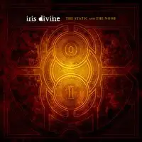 Iris Divine - The Static and the Noise album cover