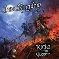 Iron Kingdom - Ride For Glory album cover