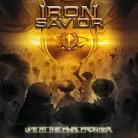 Iron Savior - Live At The Final Frontier album cover