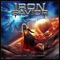 Iron Savior - Rise Of The Hero album cover