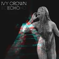 Ivy Crown - Echo album cover