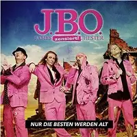 J.B.O. - Nur Die Besten Werden Alt album cover