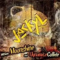 Jackyl - When Moonshine And Dynamite Collide album cover