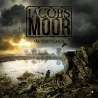 Jacobs Moor - All That Starts album cover