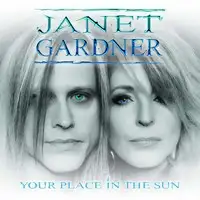 Janet Gardner - Your Place in the Sun album cover