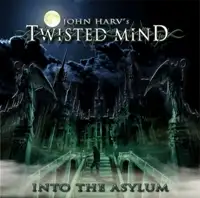 John Harv's Twisted Mind - Into the Asylum album cover