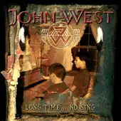 John West - Long Time No Sing album cover