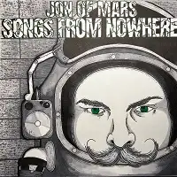 Jon of Mars - Songs from Nowhere album cover