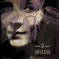 Joyless - Without Support album cover