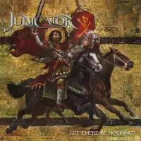 Judicator - Let There Be Nothing album cover