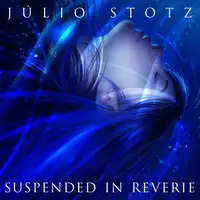 Julio Stotz - Suspended In Reverie album cover