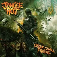 Jungle Rot - Order Shall Prevail album cover