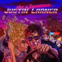 Justin Larner - Hot and Dangerous album cover