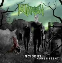 KaThrash - Incident Nonexistent album cover