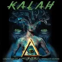 Kalah - Descent into Human Weakness album cover