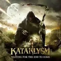 Kataklysm - Waiting For The End To Come album cover