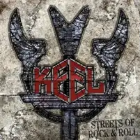 Keel - Streets Of Rock & Roll album cover