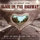 Ken Hensley - Blood On The Highway album cover