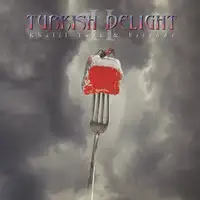 Khalil Turk & Friends - Turkish Delight (Volume Two) album cover