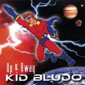 Kid Bludo - Up & Away album cover