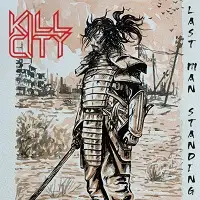 Kill City - Last Man Standing album cover