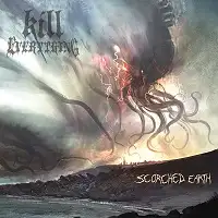 Kill Everything - Scorched Earth album cover