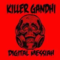 Killer Gandhi - Digital Messiah album cover