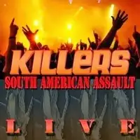 Killers - South American Assault Live (Reissue) album cover