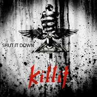 Killit - Shut It Down album cover