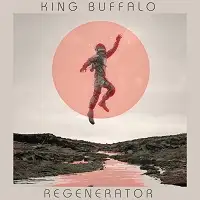 King Buffalo - Regenerator album cover