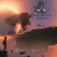 KingCrown - A Perfect World album cover