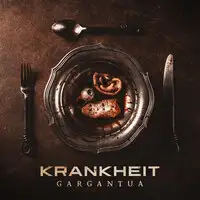 Krankheit - Gargantua album cover