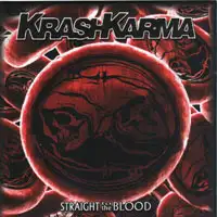 Krashkarma - Straight To The Blood album cover