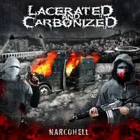 Lacerated And Carbonized - NarcoHell album cover