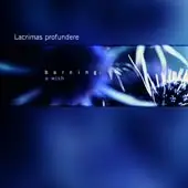 Lacrimas Produndere - Burning - A Wish album cover