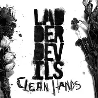 Ladder Devils - Clean Hands album cover