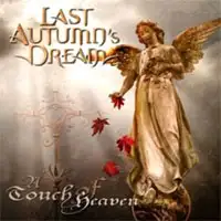 Last Autumn's Dream - A Touch Of Heaven CD album cover