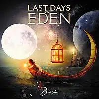 Last Days Of Eden - Butterflies album cover